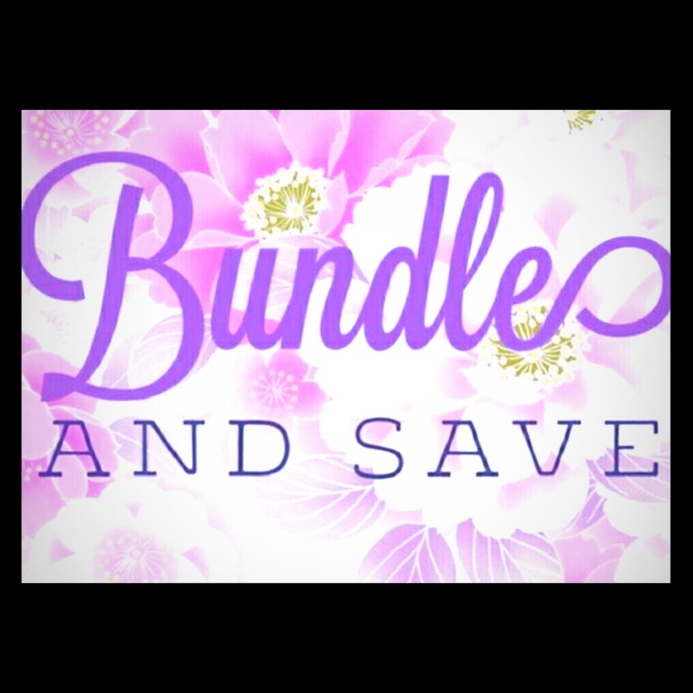 Bundle & Save!!!